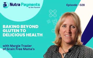 Baking Beyond Gluten to Delicious Health with Margie Traxler of Grain Free Mama’s - NutraPreneur Podcast!